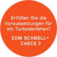 Erfüllen Sie die Voraussetzungen für ein Turbodarlehen?